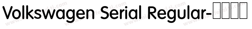 Volkswagen Serial Regular字体转换